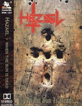 Hazael : When the Sun Is Dead